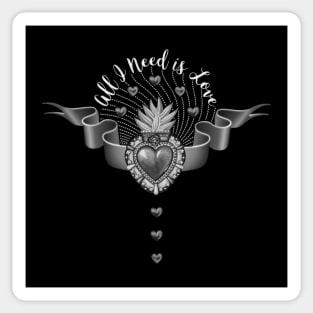 All I Need is Love - Black & White version Sticker